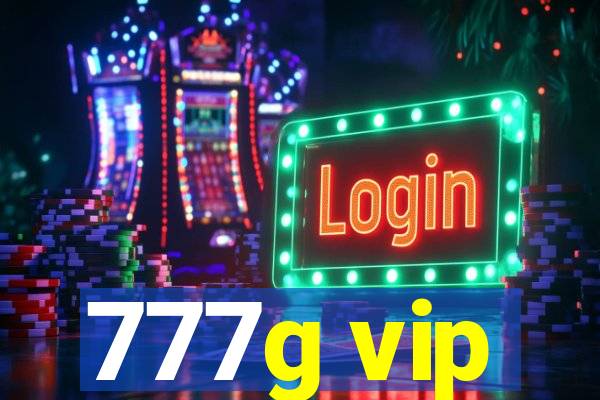 777g vip